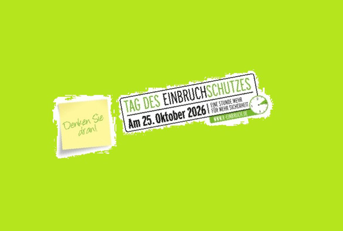 25. Oktober 2026 – Tag des Einbruchschutzes